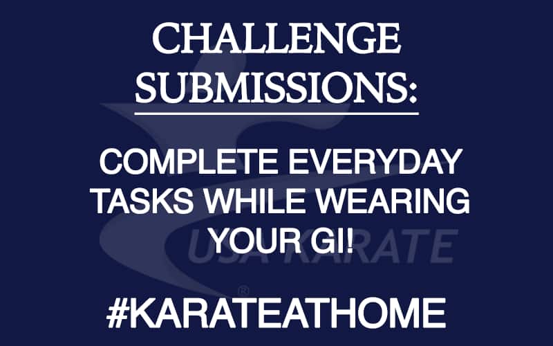 Challenge: Complete Everyday Tasks While Wearing Your Gi. #KarateAtHome
