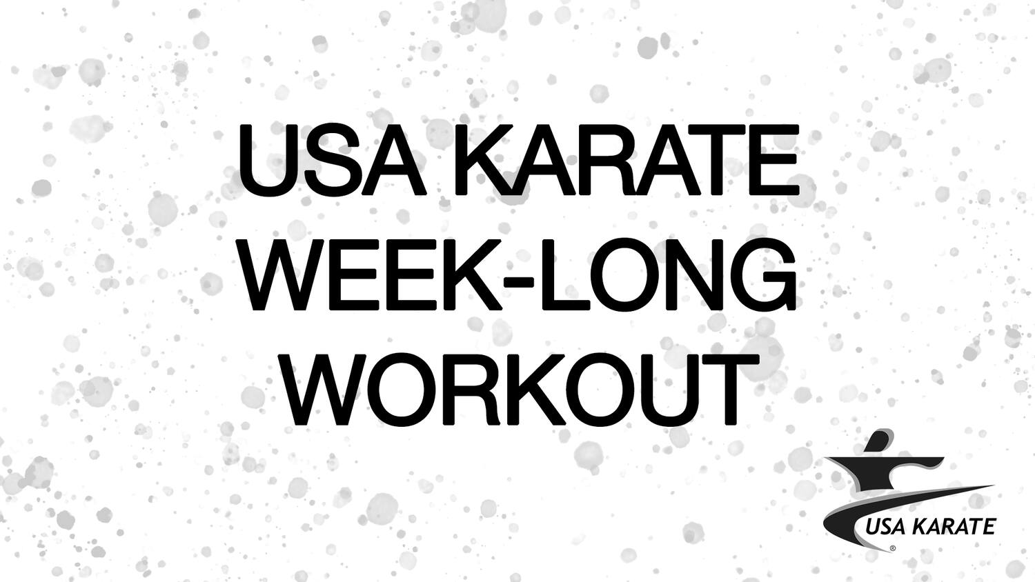 USA Karate Week-Long Workout