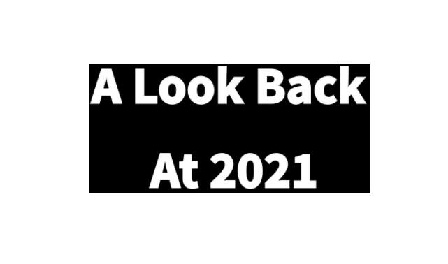 A Look back at 2021 in white writing with a black background.