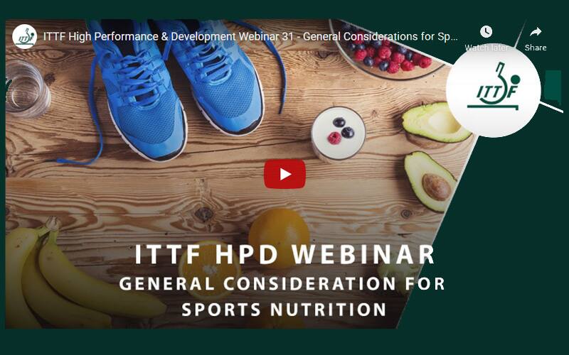 ITTF High Performance & Development Webinar 31 - General Considerations for Sports Nutrition