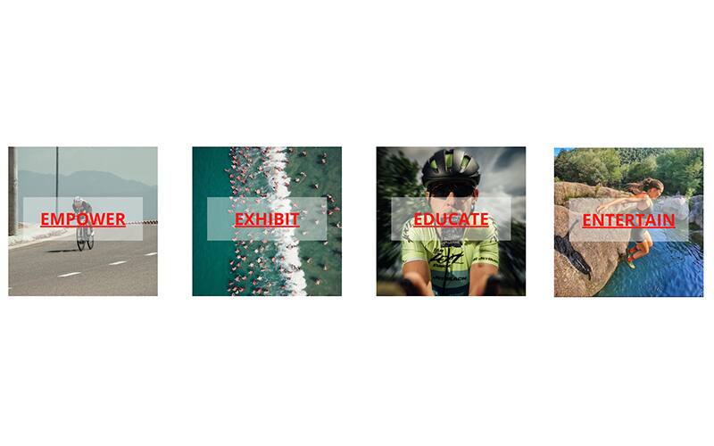 Empower, Educate, Exhibit and Entertain